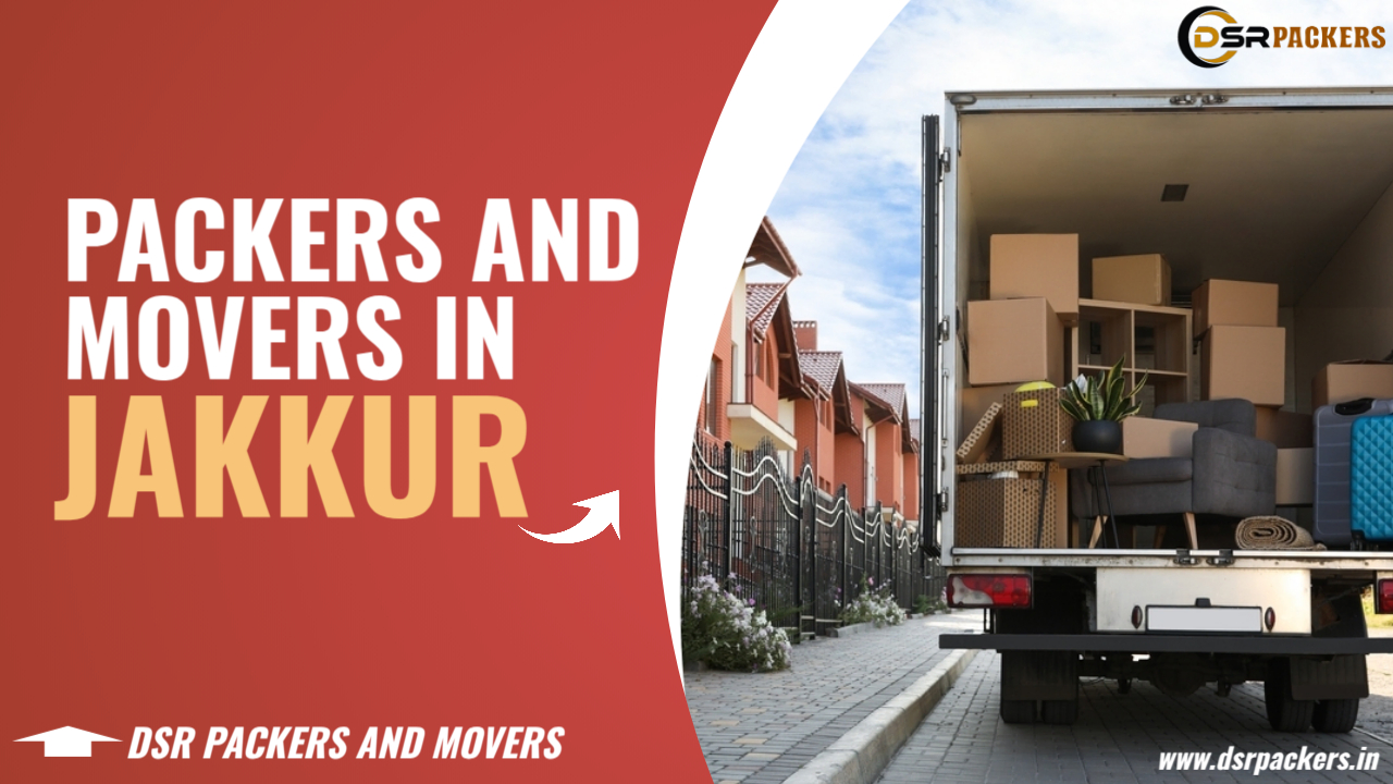 Packers And Movers In Jakkur - DSR Packers